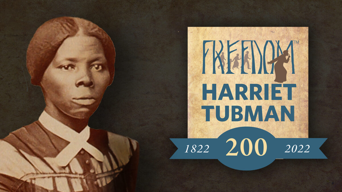 to the Harriet Tubman bicentennial year! Harriet Tubman Byway